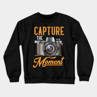 Capture The Moment Photography Camera Gift For Photographers Crewneck Sweatshirt